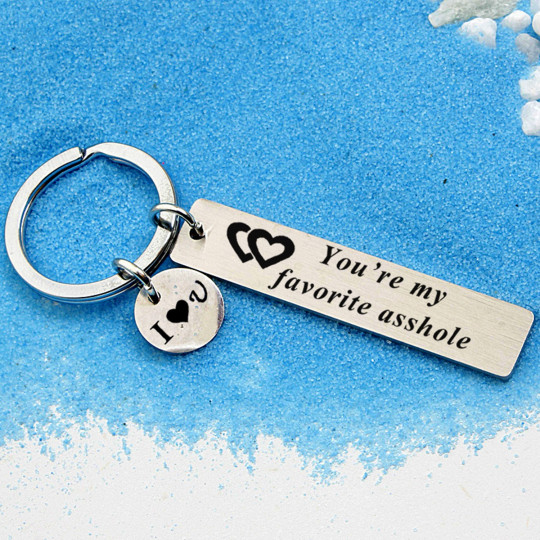 You’re my favorite asshole...